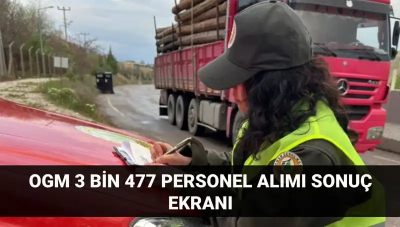 Orman Genel Müdürlüğü 2025 Personel Alımı Sonuçları Açıklandı mı? Tüm Detaylar Burada!
