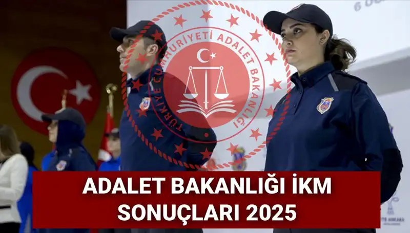 Adalet Bakanlığı'ndan 3500 İnfaz Koruma Memuru Alımı Sonuçları Açıklandı!