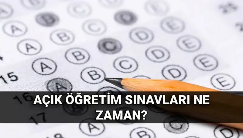 Açık Öğretim Sınavları Ne Zaman? 2023 Tarihleri ve Sonuçlar