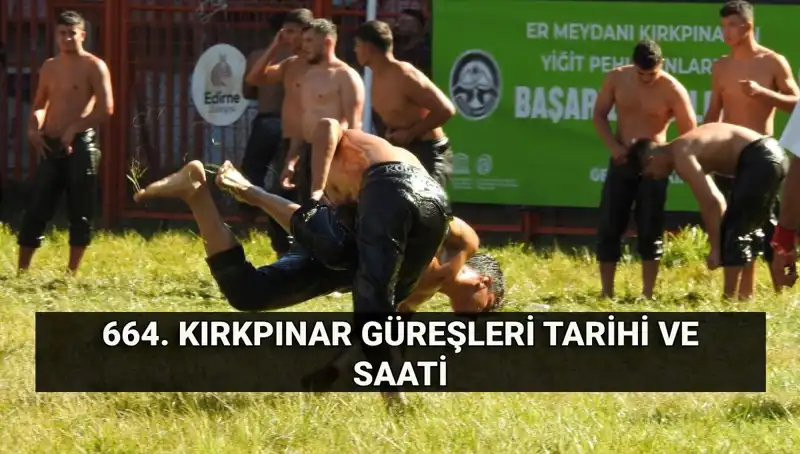 664. Kırkpınar Yağlı Güreşleri: tarih, ödüller ve yayın kanalı hakkında her şey
