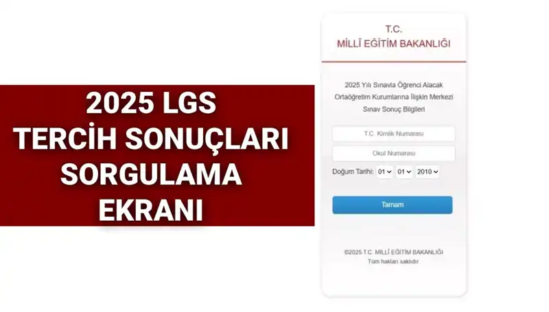 2025 LGS Tercih Sonuçları Ne Zaman Açıklanacak? Detaylar Açıkladı!