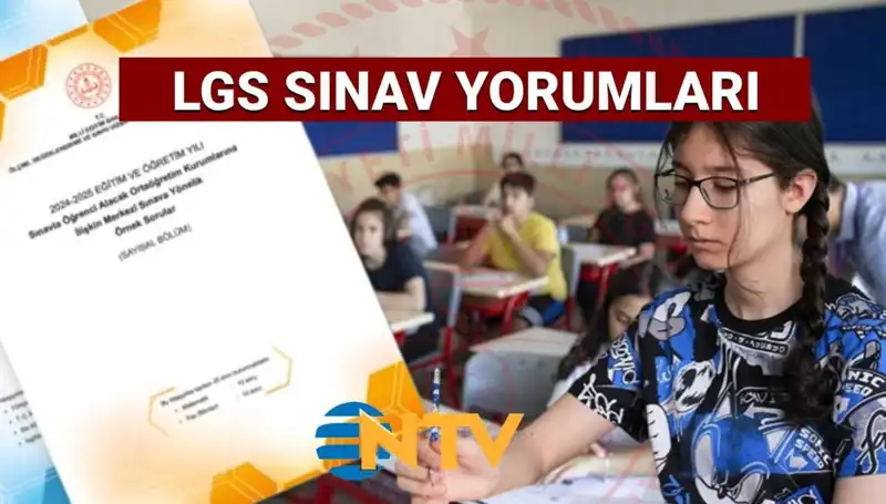 LGS 2025 Sınavı Sonrası Değerlendirme: Öğrenciler Neler Düşünüyor?