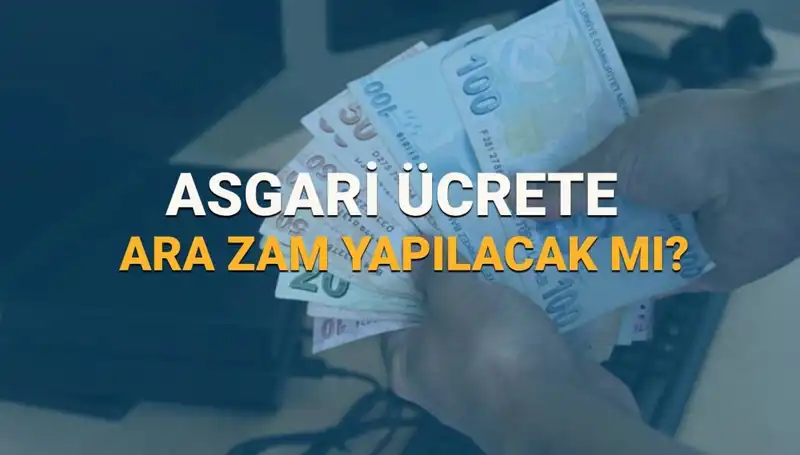 Türkiye'de Asgari Ücrette 2025 Yılı İçin Ek Zam Mümkün Mü?