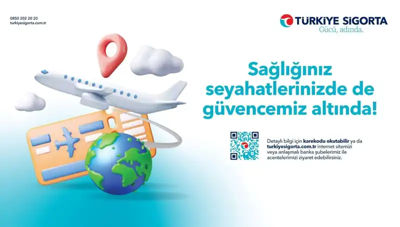 Güvenli ve Rahat Seyahat İçin Türkiye Sigorta Seyahat Sağlık Sigortası’nın Önemi